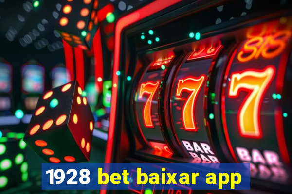 1928 bet baixar app